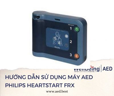 Hướng dẫn sử dụng máy AED Philips Heartstart FRx