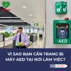 Nhà máy 1.000 công nhân cần bao nhiêu máy AED?