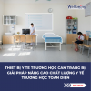 Thiết bị y tế trường học cần trang bị: Giải pháp nâng cao chất lượng y tế trường học toàn diện