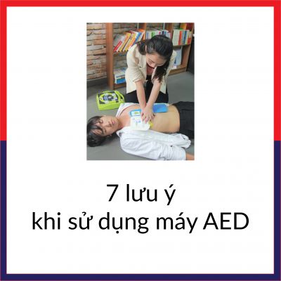 7 Lưu ý khi sử dụng máy AED/máy khử rung tim/máy sốc tim | Wellbeing 